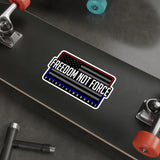 Freedom Not Force 2 Die-Cut Stickers