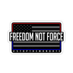 Freedom Not Force 2 Die-Cut Stickers