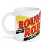 Round Robin Ceramic Mugs (11oz\15oz\20oz)